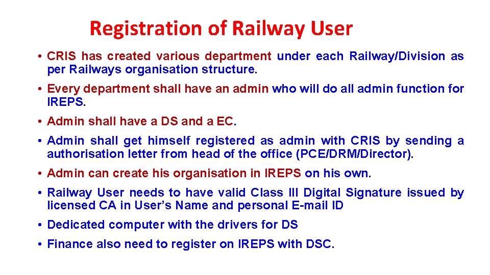 Registration of Railway User • CRIS has created various department under each Railway/Division as