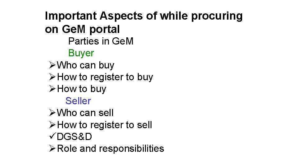 Important Aspects of while procuring on Ge. M portal Parties in Ge. M Buyer