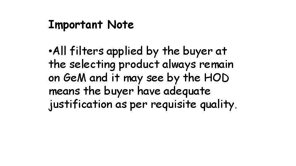 Important Note • All filters applied by the buyer at the selecting product always