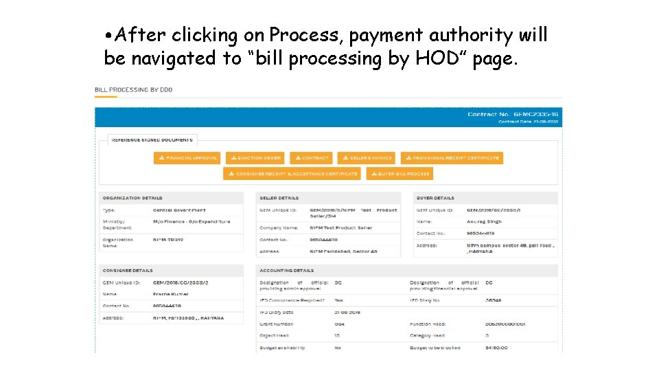  • After clicking on Process, payment authority will be navigated to “bill processing