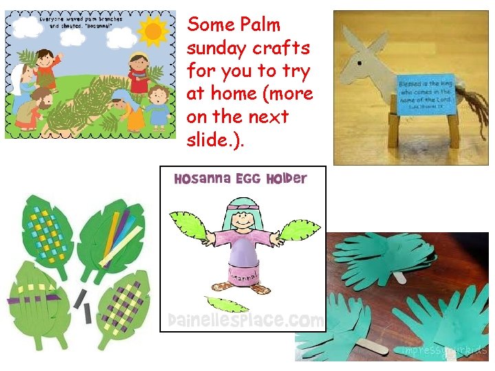 Some Palm sunday crafts for you to try at home (more on the next