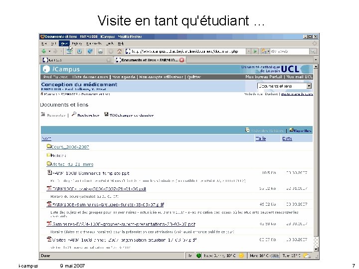 Visite en tant qu'étudiant … i-campus 9 mai 2007 7 