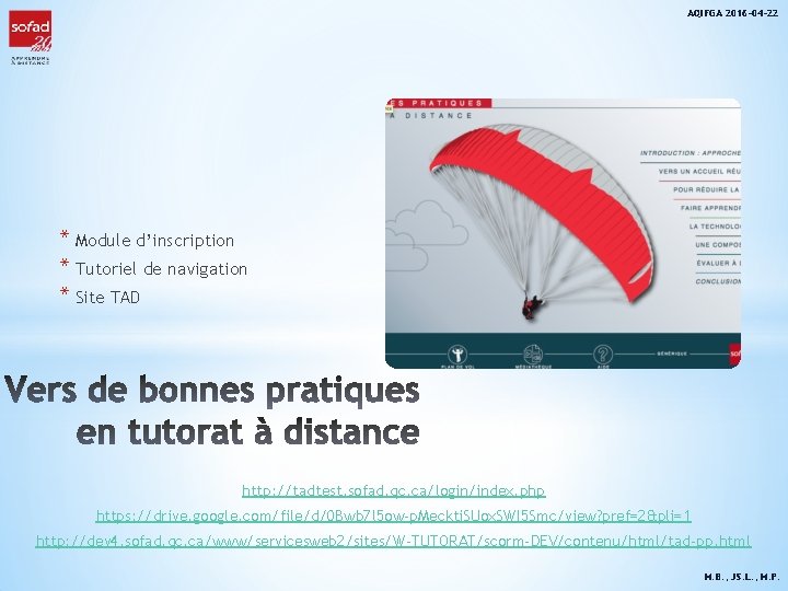 AQIFGA 2016 -04 -22 * Module d’inscription * Tutoriel de navigation * Site TAD