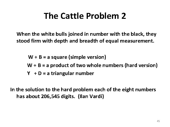 The Cattle Problem 2 When the white bulls joined in number with the black,