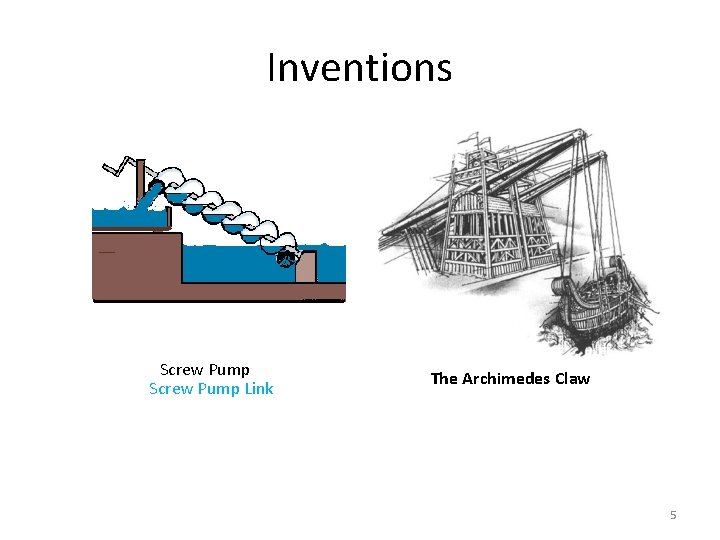 Inventions Screw Pump Link The Archimedes Claw 5 