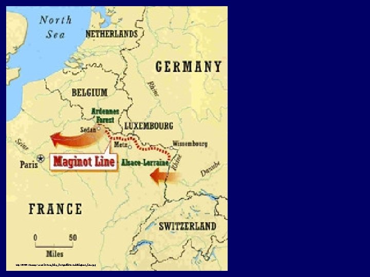 http: //www. sitemaps. com/Custom_Map_Design/Historical/Maginot_Line. jpg 