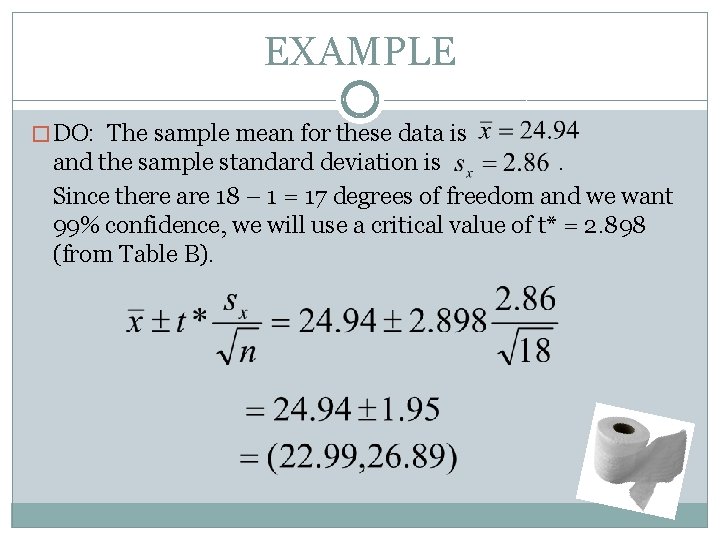 EXAMPLE � DO: The sample mean for these data is and the sample standard