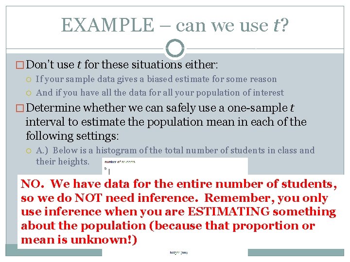 EXAMPLE – can we use t? � Don’t use t for these situations either: