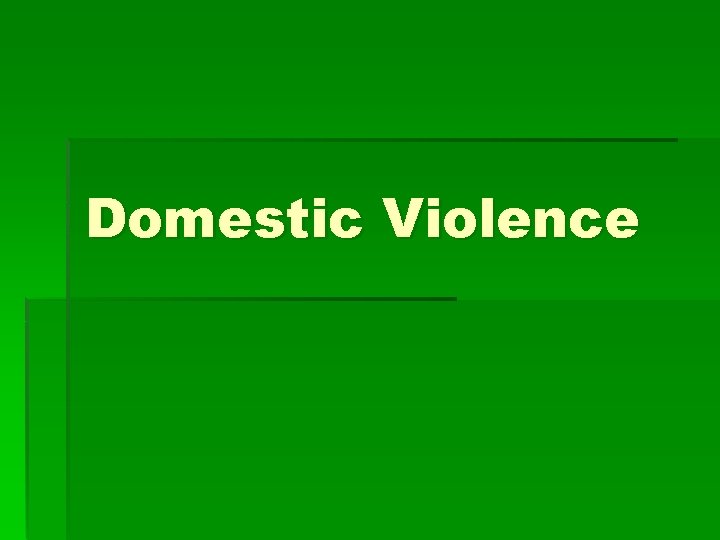Domestic Violence 