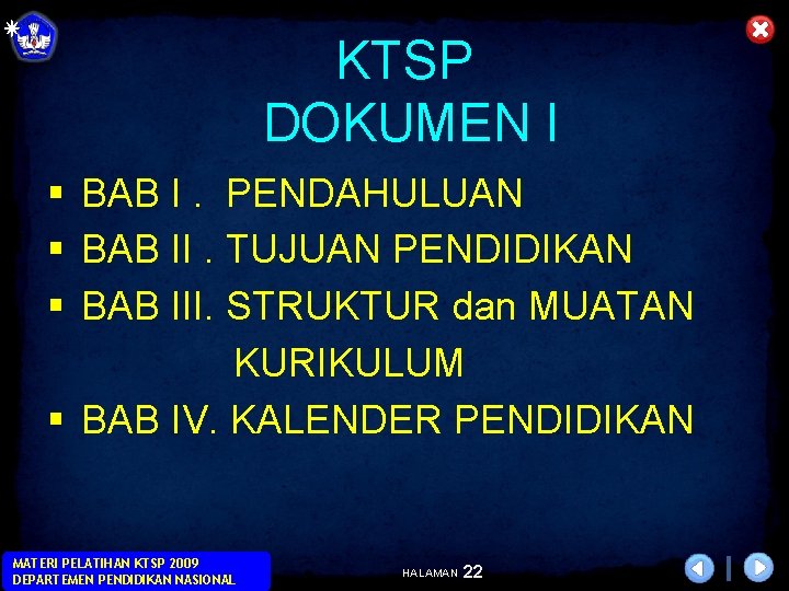 KTSP DOKUMEN I § BAB I. PENDAHULUAN § BAB II. TUJUAN PENDIDIKAN § BAB