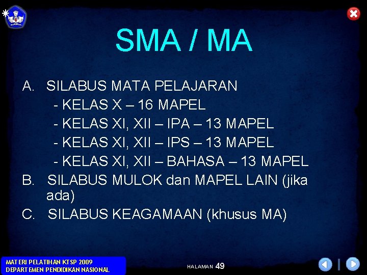 SMA / MA A. SILABUS MATA PELAJARAN - KELAS X – 16 MAPEL -