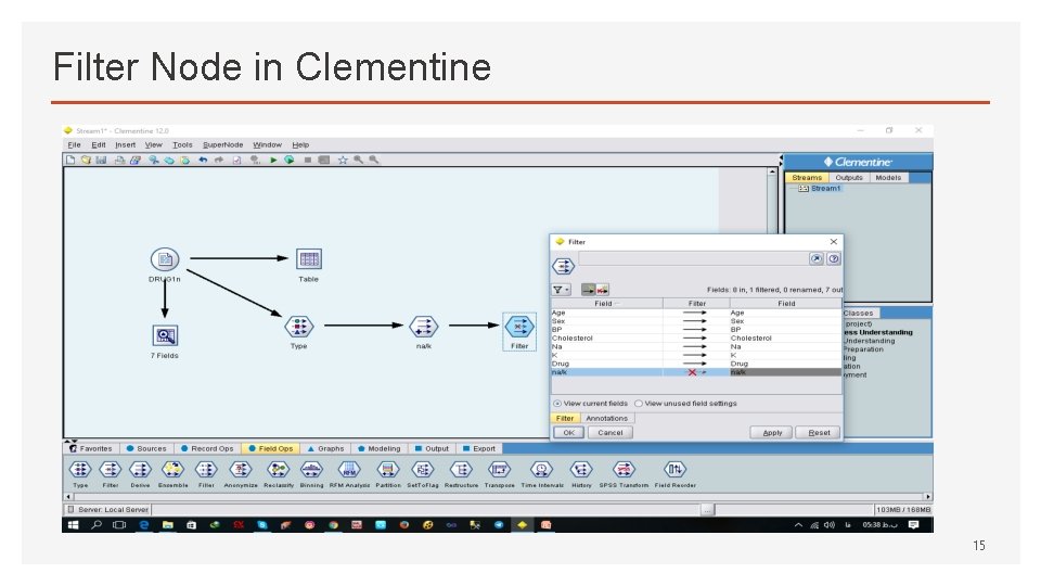 Filter Node in Clementine 15 