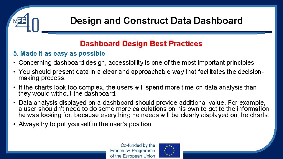 Design and Construct Data Dashboard Design Best Practices 5. Made it as easy as Design and Construct Data Dashboard Design Best Practices 5. Made it as easy as