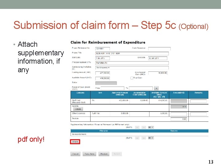 Submission of claim form – Step 5 c (Optional) • Attach supplementary information, if