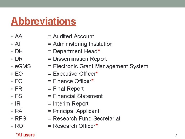 Abbreviations • AA • AI • DH • DR • e. GMS • EO