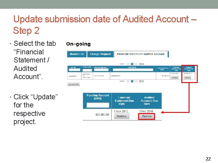 Update submission date of Audited Account – Step 2 • Select the tab “Financial