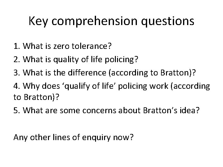 Key comprehension questions 1. What is zero tolerance? 2. What is quality of life