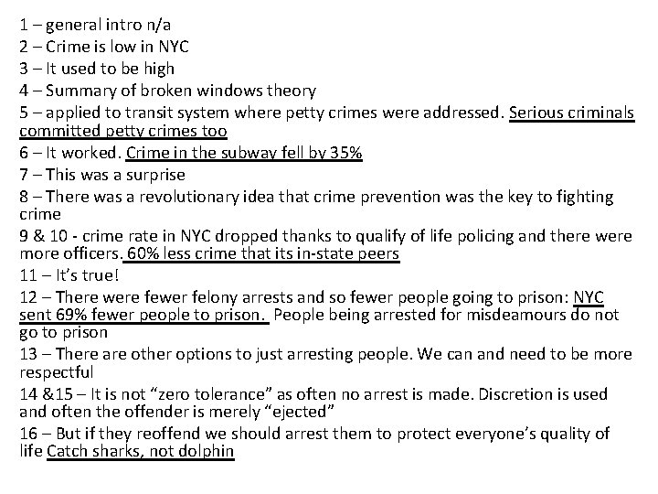 1 – general intro n/a 2 – Crime is low in NYC 3 –