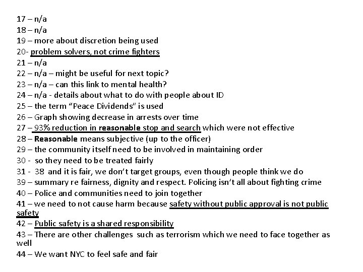 17 – n/a 18 – n/a 19 – more about discretion being used 20