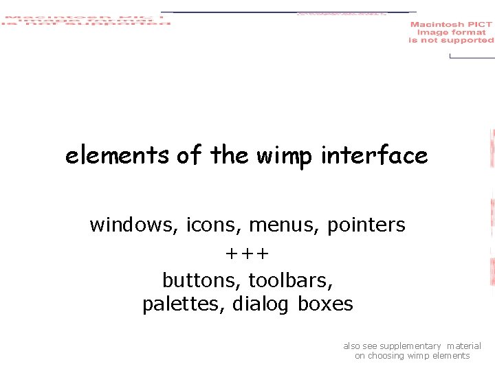 elements of the wimp interface windows, icons, menus, pointers +++ buttons, toolbars, palettes, dialog