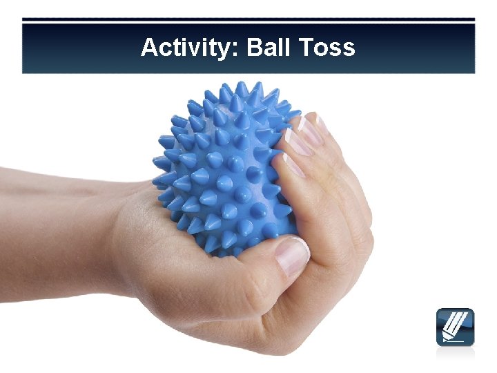 Activity: Ball Toss 