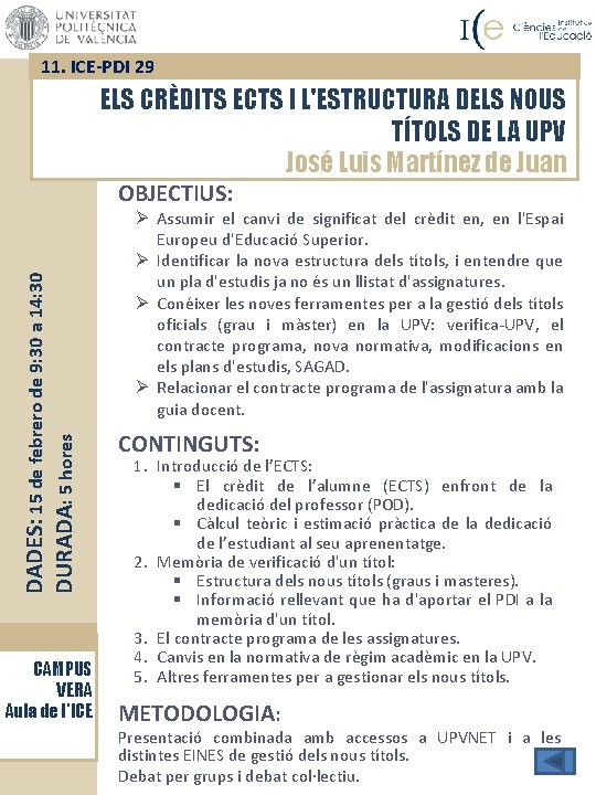 11. ICE-PDI 29 ELS CRÈDITS ECTS I L'ESTRUCTURA DELS NOUS TÍTOLS DE LA UPV