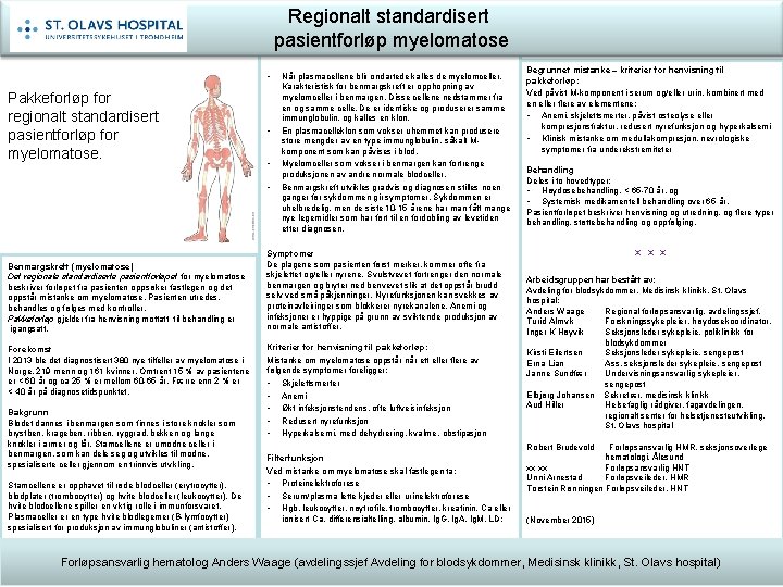 Regionalt standardisert pasientforløp myelomatose • Pakkeforløp for regionalt standardisert pasientforløp for myelomatose. • •