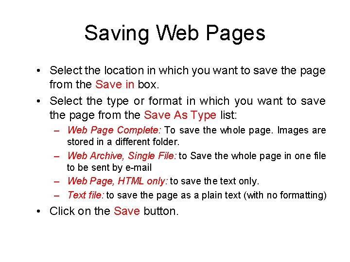 Saving Web Pages • Select the location in which you want to save the