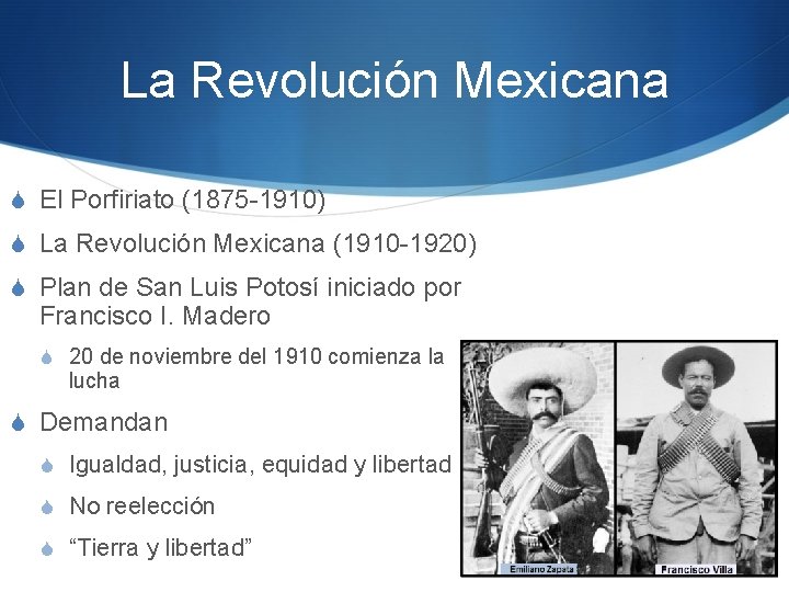 La Revolución Mexicana S El Porfiriato (1875 -1910) S La Revolución Mexicana (1910 -1920)