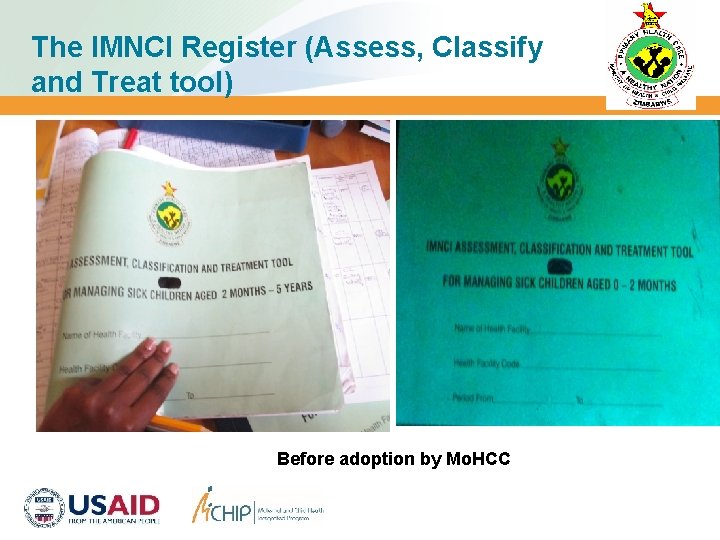 The IMNCI Register (Assess, Classify and Treat tool) Before adoption by Mo. HCC 