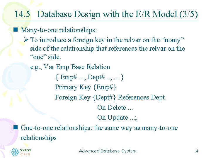 14. 5 Database Design with the E/R Model (3/5) n Many-to-one relationships: Ø To