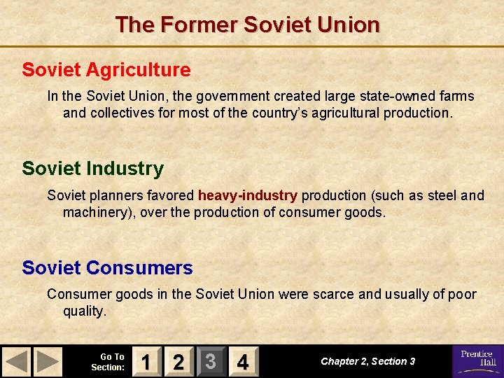 The Former Soviet Union Soviet Agriculture In the Soviet Union, the government created large