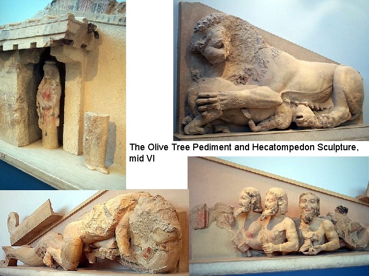 The Olive Tree Pediment and Hecatompedon Sculpture, mid VI 