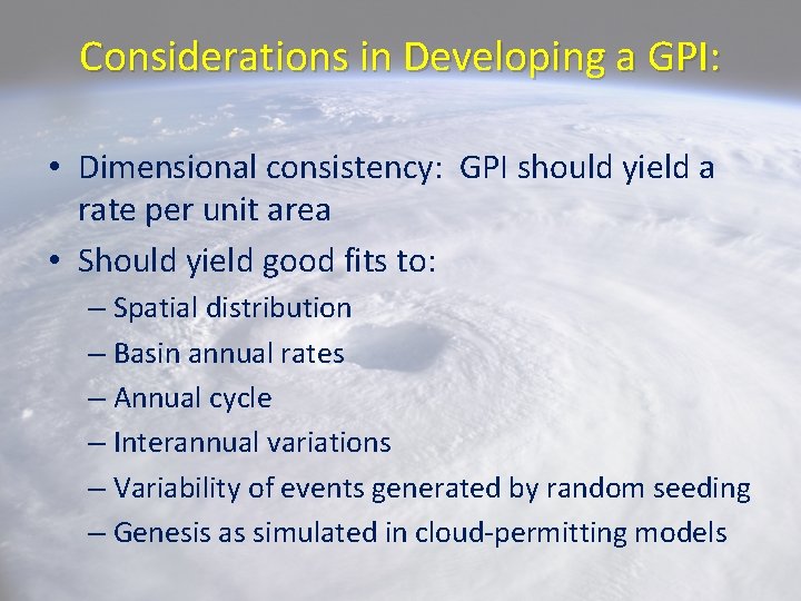 Considerations in Developing a GPI: • Dimensional consistency: GPI should yield a rate per