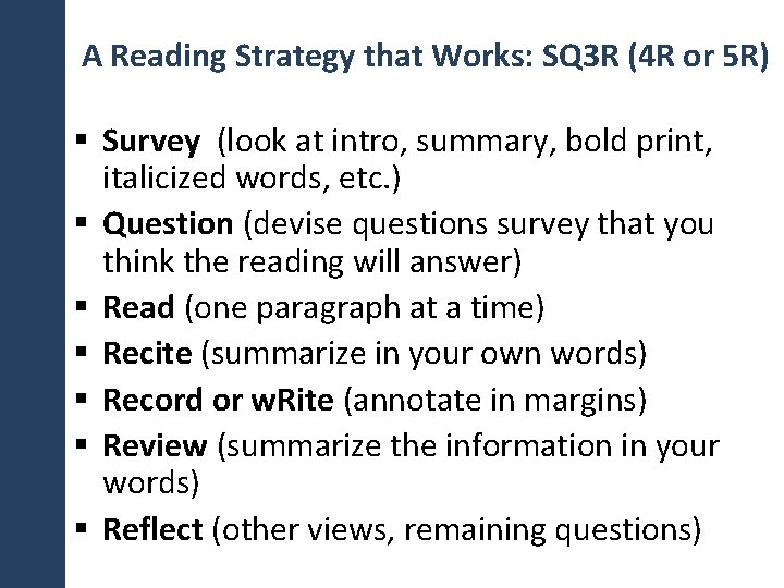 A Reading Strategy that Works: SQ 3 R (4 R or 5 R) §