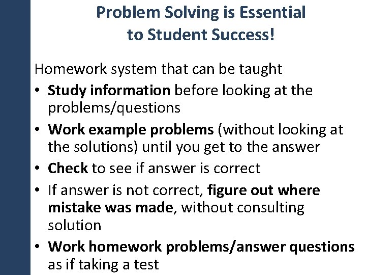 Problem Solving is Essential to Student Success! Homework system that can be taught •
