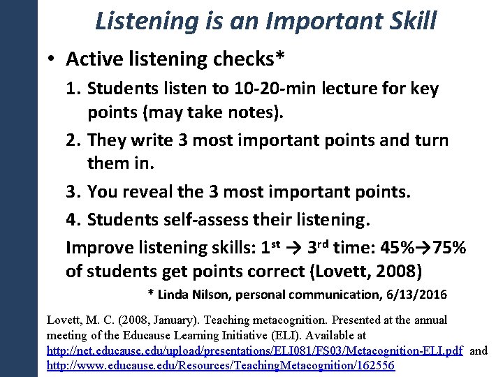 Listening is an Important Skill • Active listening checks* 1. Students listen to 10