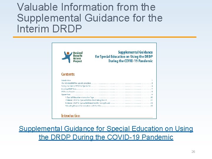 Valuable Information from the Supplemental Guidance for the Interim DRDP Supplemental Guidance for Special