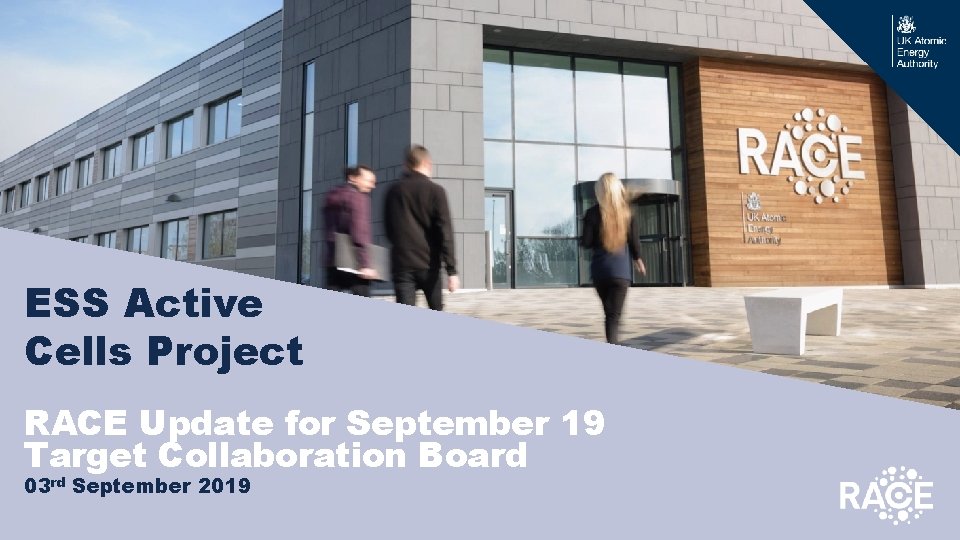 ESS Active Cells Project RACE Update for September 19 Target Collaboration Board 03 rd