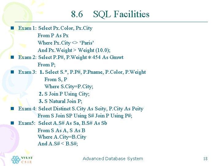 8. 6 SQL Facilities n Exam 1: Select Px. Color, Px. City From P