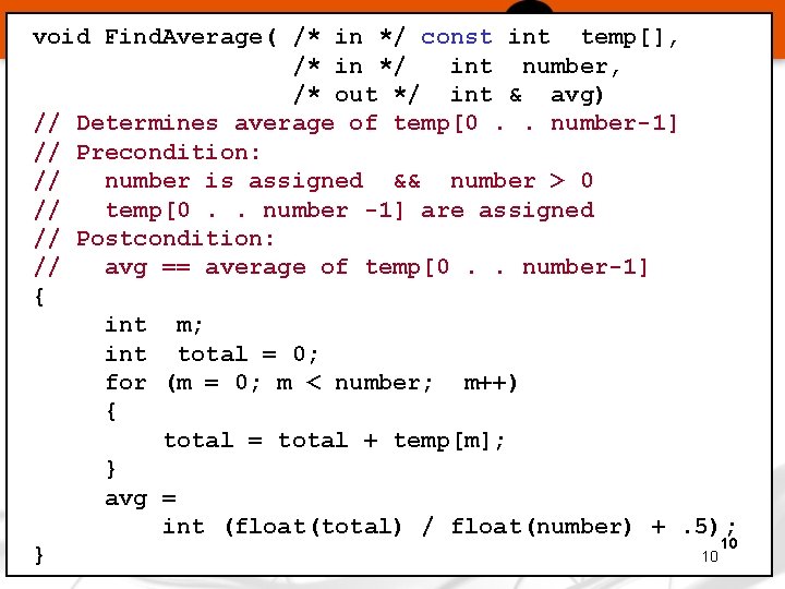 void Find. Average( /* in */ const int temp[], /* in */ int number,