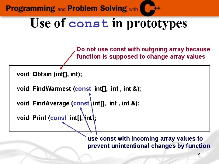 Use of const in prototypes Do not use const with outgoing array because function