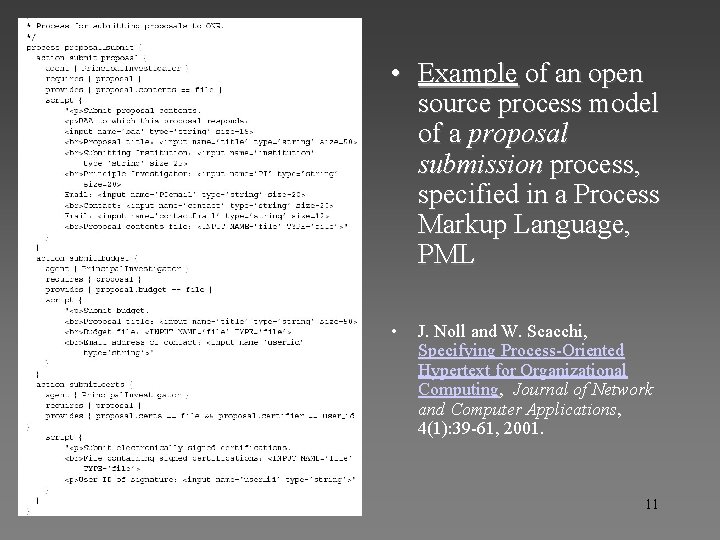 Open source process example • Example of an open source process model of a