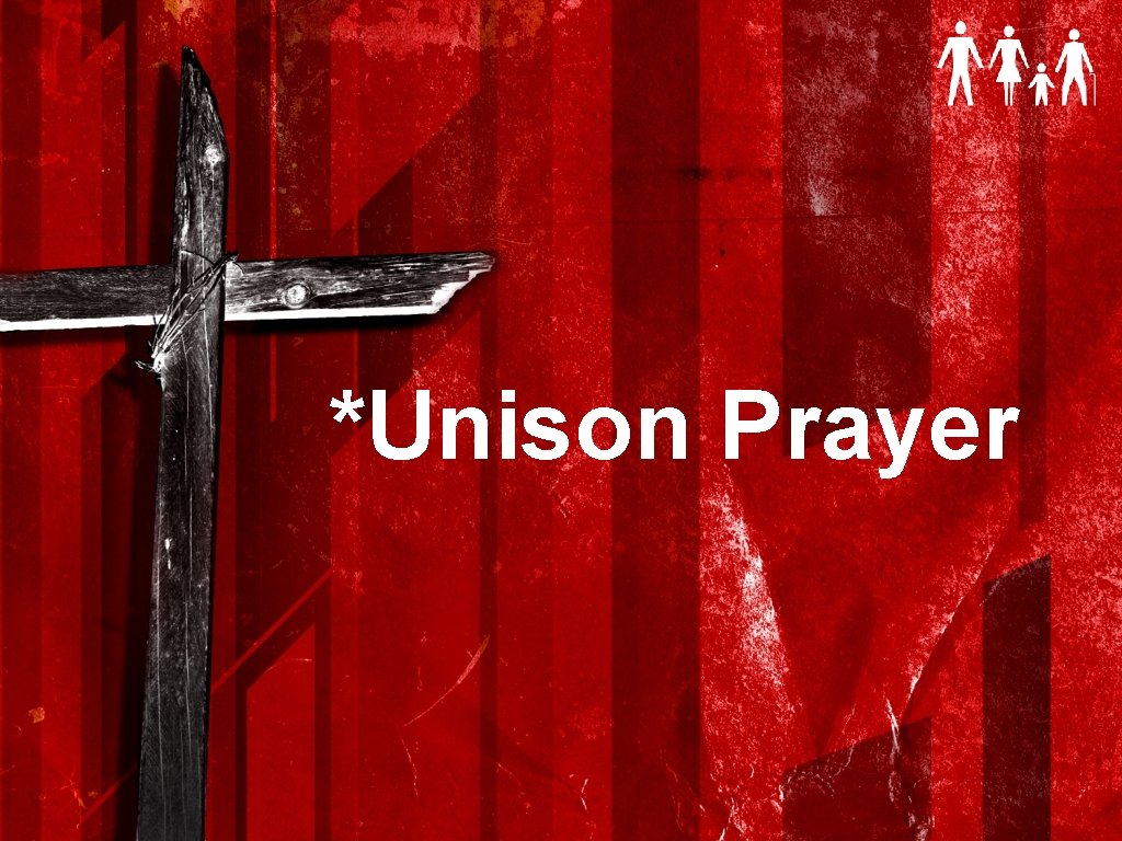 *Unison Prayer 