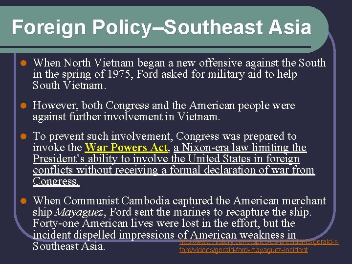 Foreign Policy–Southeast Asia l When North Vietnam began a new offensive against the South