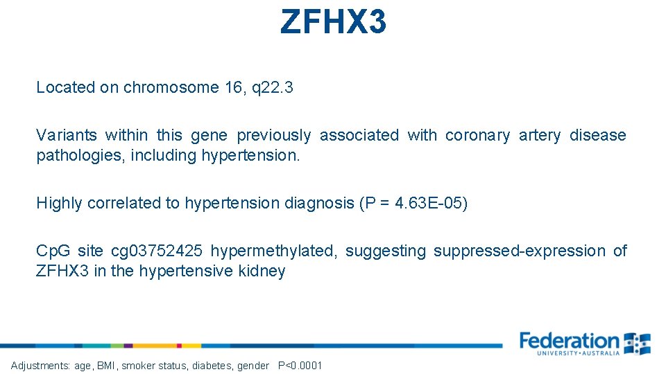 ZFHX 3 Located on chromosome 16, q 22. 3 Variants within this gene previously