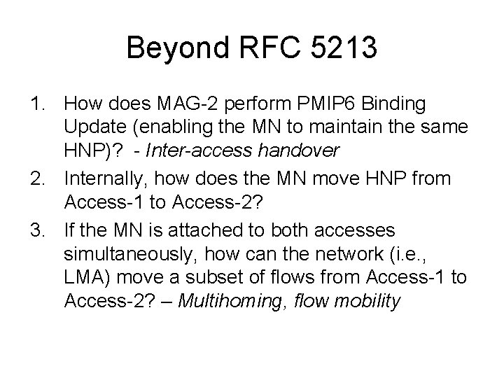 Beyond RFC 5213 1. How does MAG-2 perform PMIP 6 Binding Update (enabling the