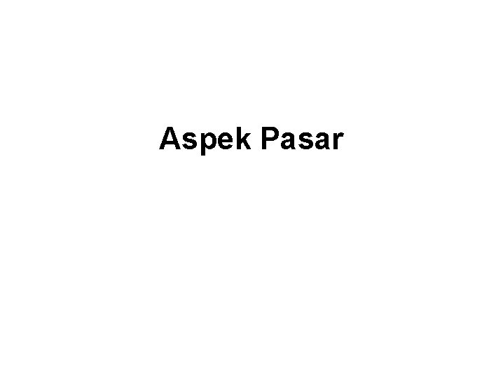 Aspek Pasar 