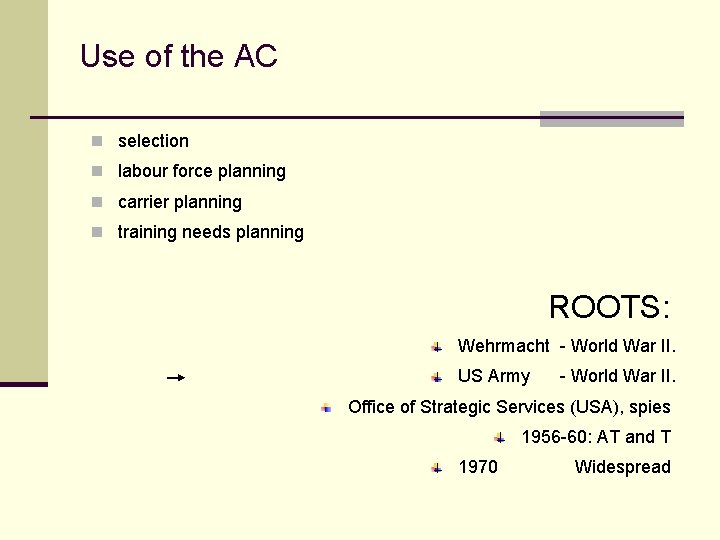 Use of the AC n selection n labour force planning n carrier planning n