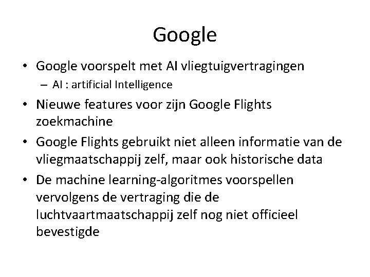 Google • Google voorspelt met AI vliegtuigvertragingen – AI : artificial Intelligence • Nieuwe